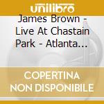 James Brown - Live At Chastain Park - Atlanta 1985 cd musicale di James Brown