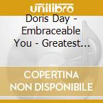 Doris Day - Embraceable You - Greatest Hits cd musicale di Doris Day