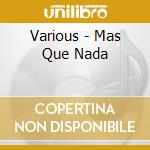 Various - Mas Que Nada cd