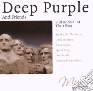 Deep Purple & Friends - Still Rockin' At Their Best cd musicale di Deep Purple & Friends