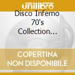 Disco Inferno 70's Collection Vol.2 cd musicale di ARTISTI VARI