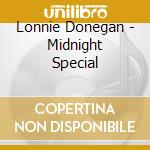 Lonnie Donegan - Midnight Special cd musicale di Lonnie Donegan
