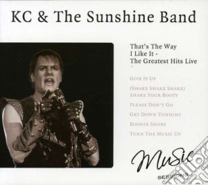Kc & The Sunshine Band - That's The Way I Like It The Best Of cd musicale di Kc & The Sunshine Band