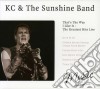Kc & The Sunshine Band - That's The Way I Like It The Best Of cd