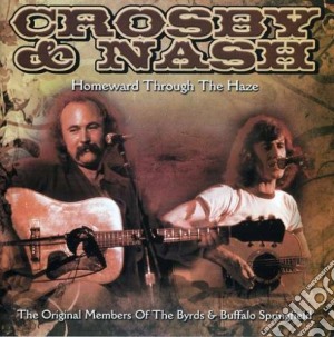 Crosby & Nash - Homeward Through The Haze cd musicale di Crosby & Nash