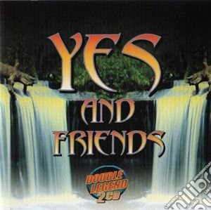 Yes - Yes And Friends Hits And More From The Yes Family (2 Cd) cd musicale di Yes