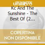 Kc And The Sunshine - The Best Of (2 Cd) cd