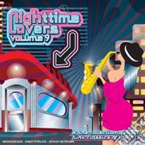 Nighttime Lovers, Vol. 9 cd musicale