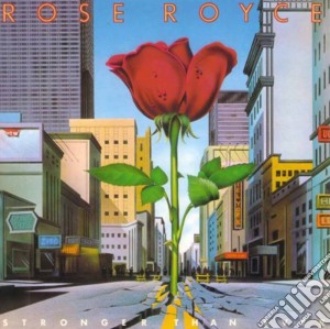 Rose Royce - Stronger Than Ever cd musicale di Rose Royce