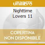 Nighttime Lovers 11 cd