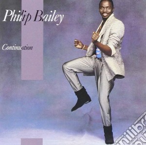 Philip Bailey - Continuation cd musicale di Philip Bailey