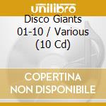 Disco Giants 01-10 / Various (10 Cd) cd
