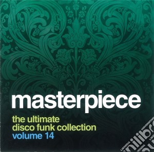 Masterpiece - The Ultimate Disco Funk Collection Vol 14 cd musicale di Various Artists