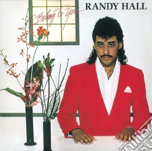 Randy Hall - I Belong To You cd musicale di Randy Hall