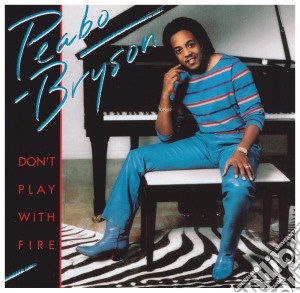 Peabo Bryson - Don't Play With Fire cd musicale di Peabo Bryson