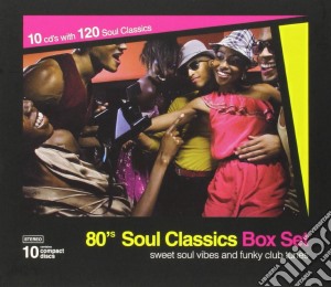 80's Soul Classics Box / Various (10 Cd) cd musicale di 120 Soul Classic Hits from the 80'