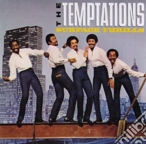 Temptations (The) - Surface Thrills cd musicale di Temptations