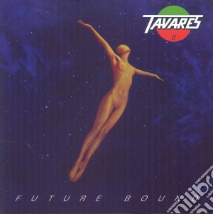Tavares - Future Bound cd musicale di Tavares