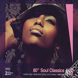 80's Soul Classics Vol. 6 / Various (2 Cd) cd musicale di Various Artists