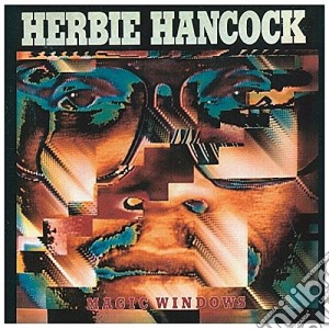 Herbie Hancock - Magic Windows cd musicale di Herbie Hancock