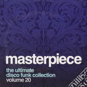 Masterpiece: The Ultimate Disco Funk Collection, Vol. 20 / Various cd musicale di Various Artists
