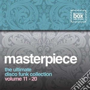 Masterpiece: The Ultimate Disco Funk Collection Vols. 11-20 / Various (10 Cd) cd musicale di Masterpiece: The Ultimate Disco Funk Collection Vols. 11