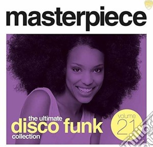 Masterpiece: The Ultimate Disco Funk Collection Vol. 21 / Various cd musicale