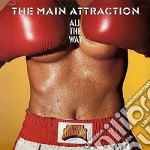 Main Attraction (The) - All The Way cd