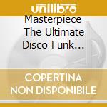 Masterpiece The Ultimate Disco Funk Collection 28 cd