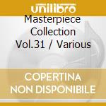Masterpiece Collection Vol.31 / Various cd