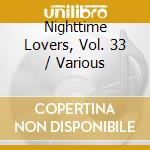 Nighttime Lovers, Vol. 33 / Various cd