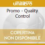 Promo - Quality Control cd
