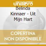 Belinda Kinnaer - Uit Mijn Hart cd