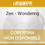 Zen - Wondering cd