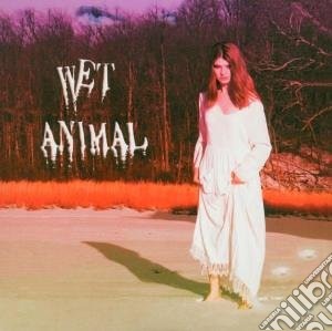 Wet Animal - Animal Wet cd musicale di WET ANIMAL