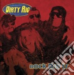 Dirty Rig - Rock Did It