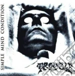 Trouble - Simple Mind Condition cd