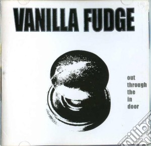 Vanilla Fudge - On Though The In Door cd musicale di VANILLA FUDGE