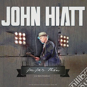 (LP Vinile) John Hiatt - Paper Thin Best Of Live 1989 lp vinile di John Hiatt