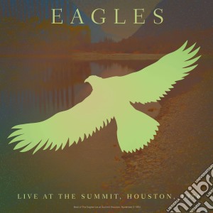 Eagles - Live At The Summit, Houston 1976 cd musicale di Eagles