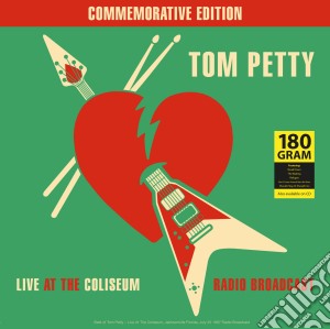 (LP Vinile) Tom Petty - Live At The Coliseum Radio Broadcast 1987 lp vinile di Tom Petty