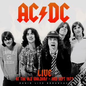 (LP Vinile) Ac/Dc - Live At The Old Waldorf, San Francisco September 3, 1977 lp vinile di Ac/Dc