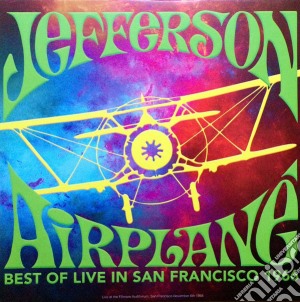 (LP Vinile) Jefferson Airplane - Best Of Live In San Francisco 1966 lp vinile
