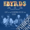 (LP Vinile) Byrds (The), With Special Guest David Crosby - Best Of Live At The Boarding House 1978 cd