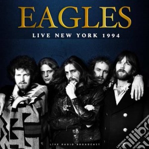 (LP Vinile) Eagles - Live New York 1994 lp vinile di Eagles