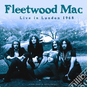 (LP Vinile) Fleetwood Mac - Live In London 1968 lp vinile di Fleetwood Mac