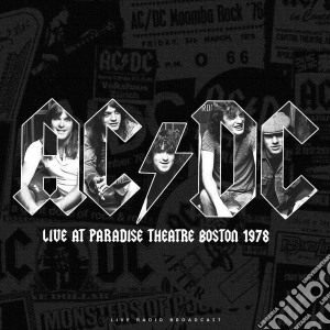 (LP Vinile) Ac/Dc - Live At Paradise Theatre Boston 1978 lp vinile di Ac/Dc