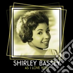 Shirley Bassey - As I Love You cd