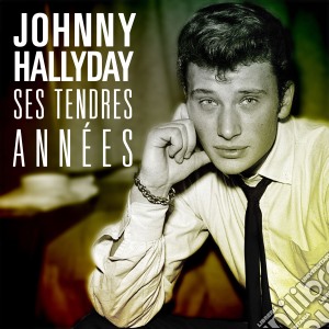 Johnny Hallyday - Ses Tendres Annees cd musicale