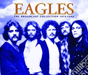 Eagles - The Broadcast Collection 1974-1994 (5 Cd) cd musicale